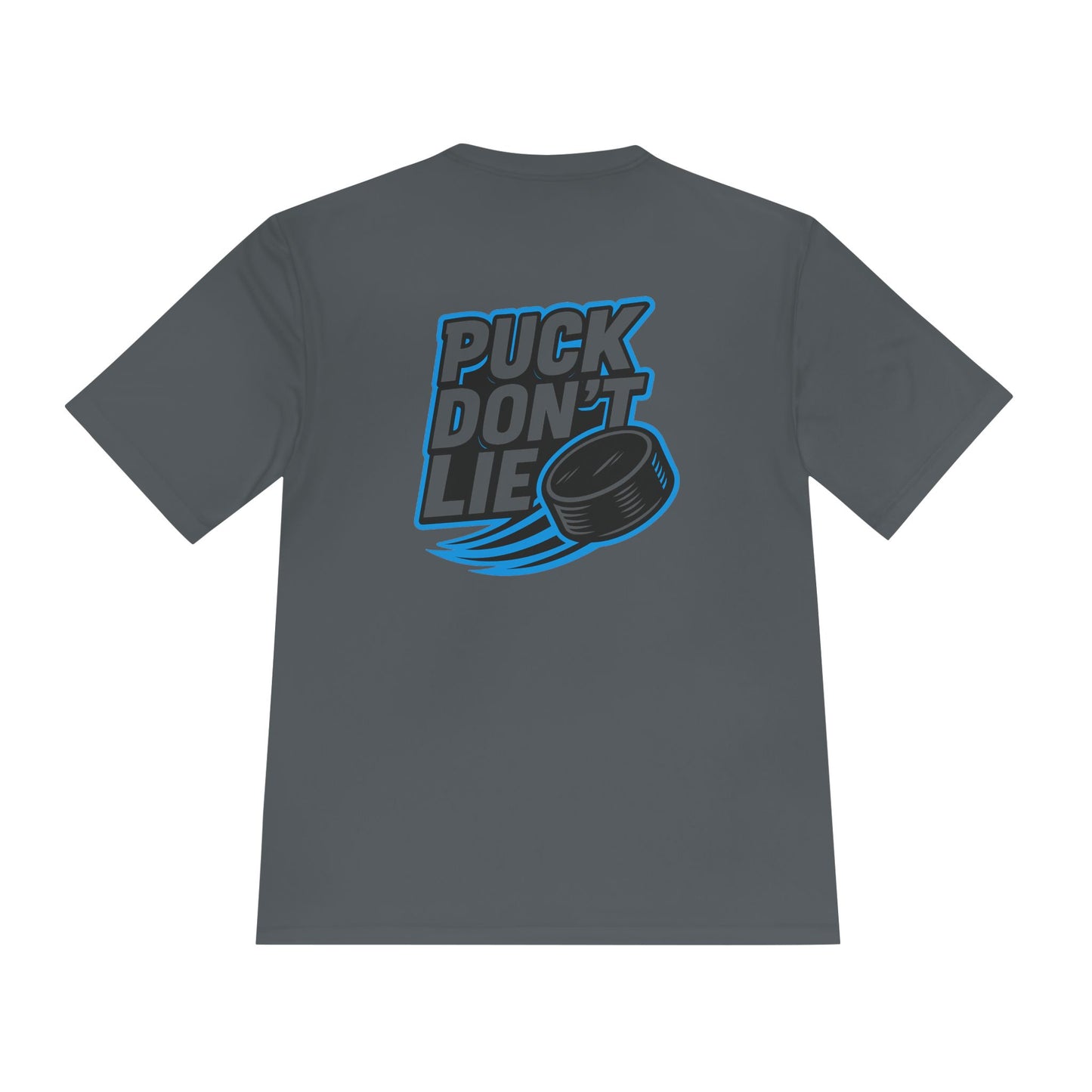 Puck Don't Lie Unisex Moisture Wicking Tee