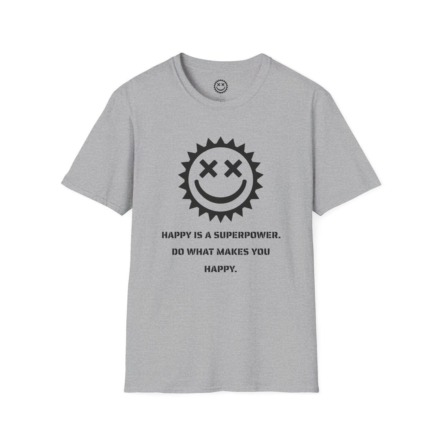 Happy is a Superpower Unisex T-Shirt