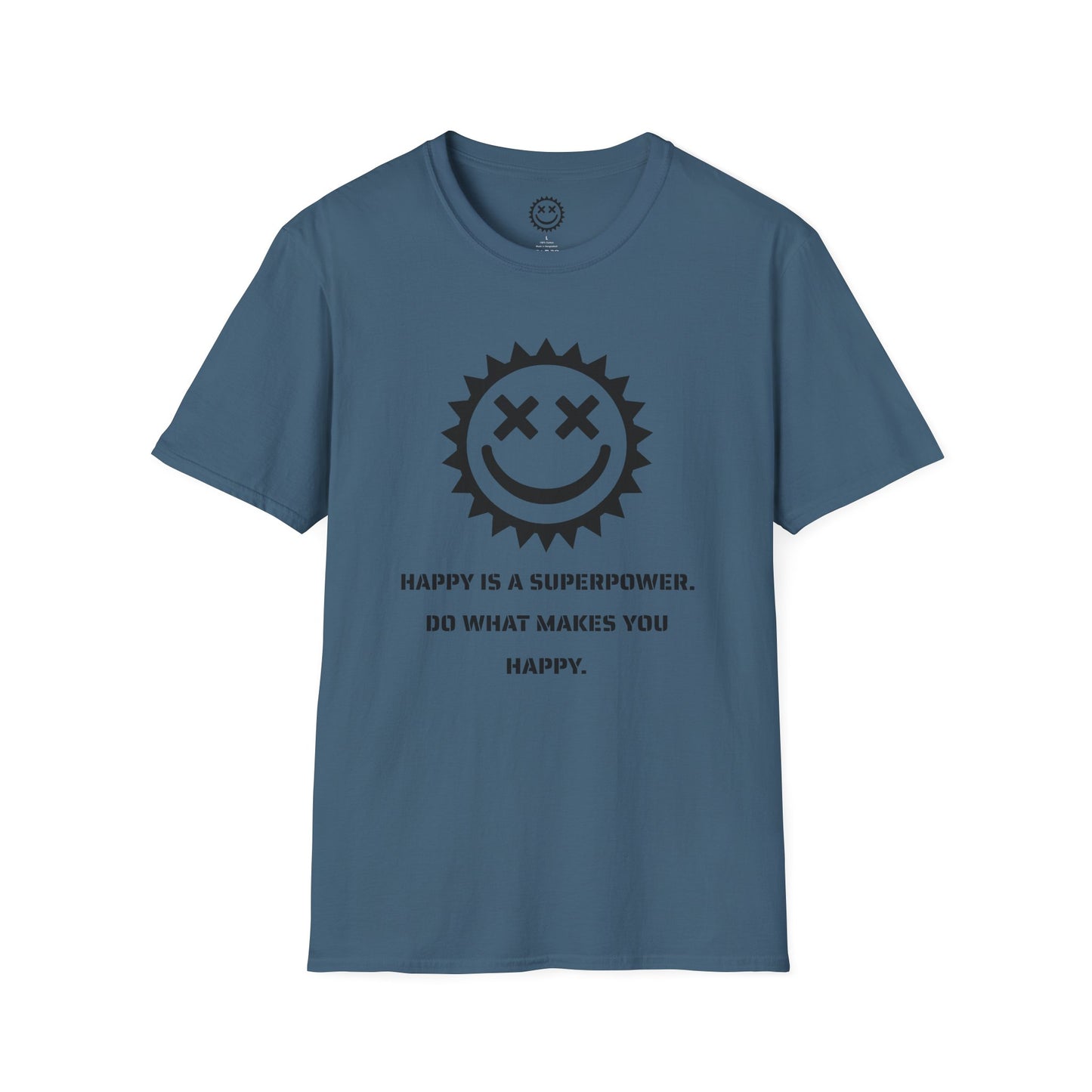 Happy is a Superpower Unisex T-Shirt