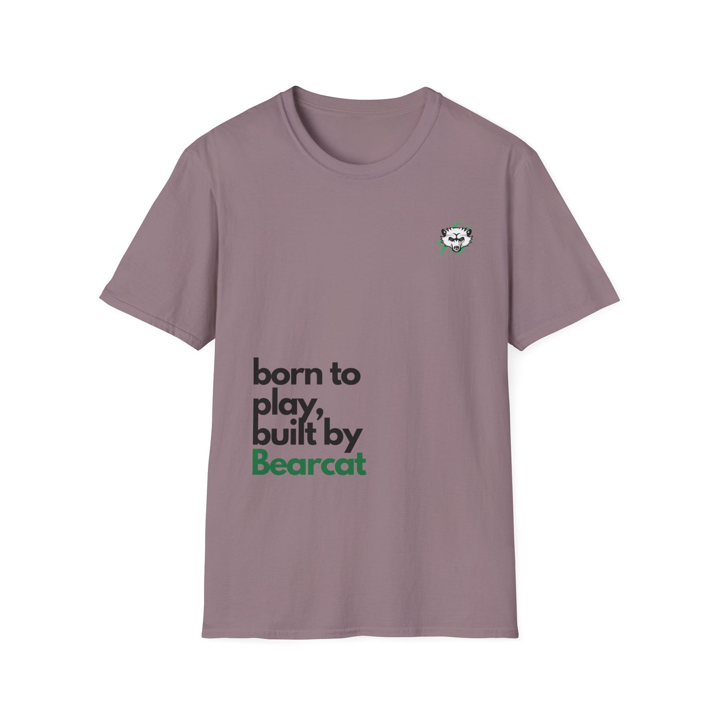 Built by Bearcat T-Shirt - Born to Play, Built by Bearcat