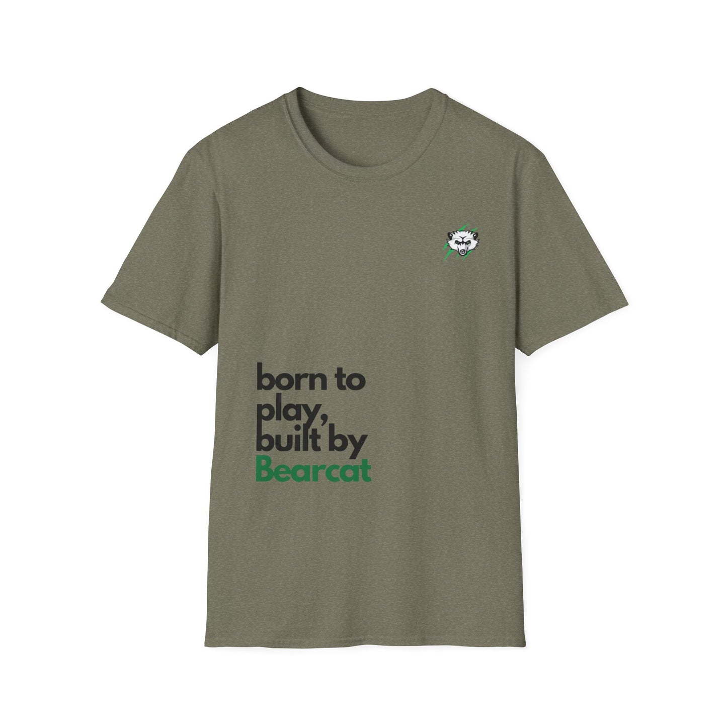 Built by Bearcat T-Shirt - Born to Play, Built by Bearcat