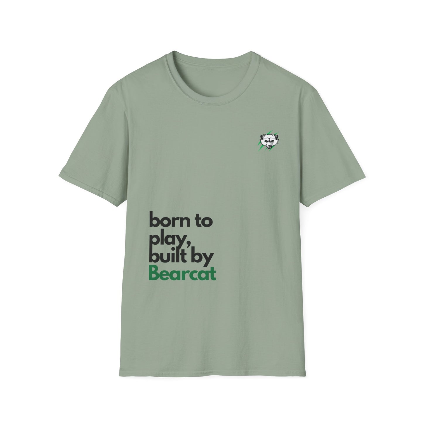Built by Bearcat T-Shirt - Born to Play, Built by Bearcat