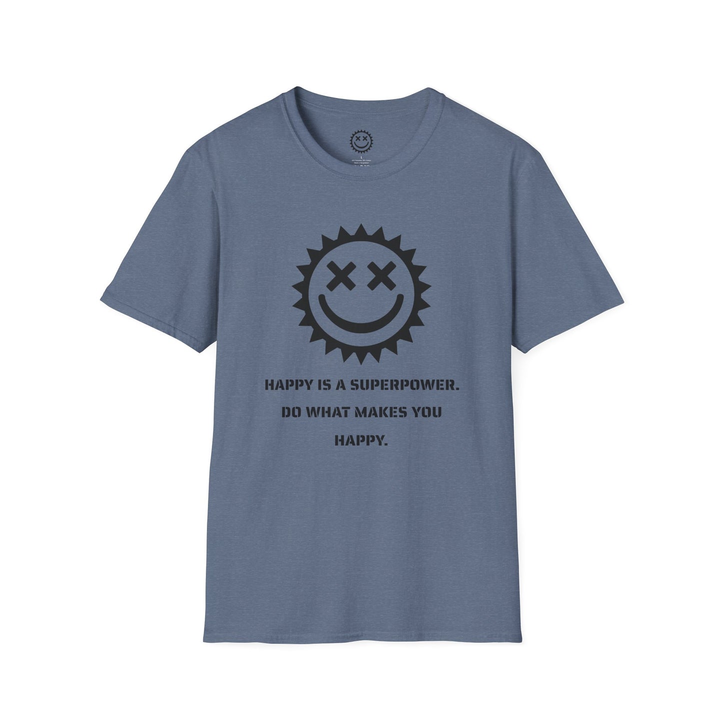 Happy is a Superpower Unisex T-Shirt
