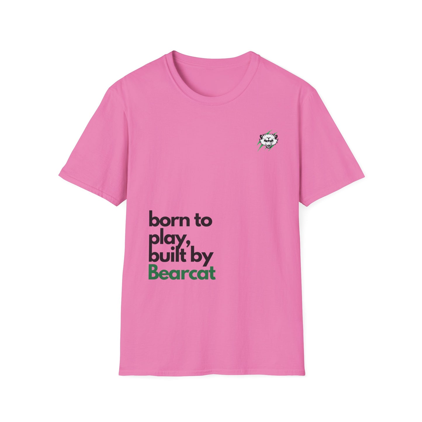 Built by Bearcat T-Shirt - Born to Play, Built by Bearcat